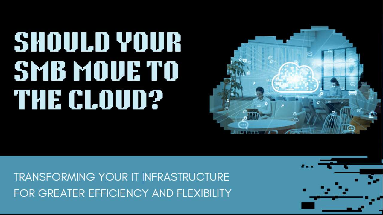 Should Your SMB Move to the Cloud?
